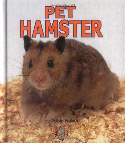 Pet Hamster (First Step Nonfiction) by Robin Nelson