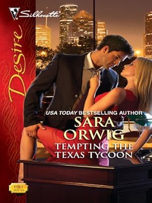 Tempting the Texas Tycoon (Silhouette Desire)