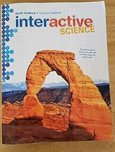Interactive Science: Earth Science, Custom Edition