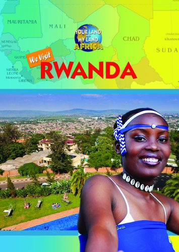 We Visit Rwanda by John Bankston