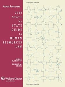 State By State Guide To Human Resources Law, 2010 Edition