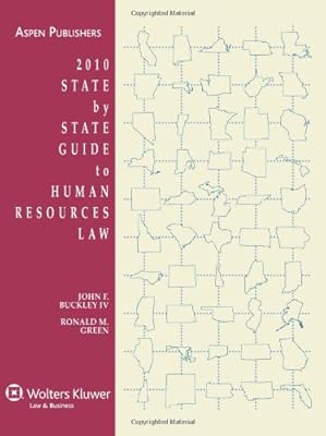 State By State Guide To Human Resources Law, 2010 Edition