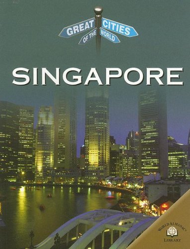 Singapore (Great Cities of the World) by Nicola Barber