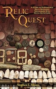 Relic Quest: A Guide to Responsible Relic Recovery Techniques with Metal Detectors