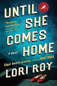 Until She Comes Home: A Novel