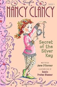 Fancy Nancy: Nancy Clancy, Secret of the Silver Key by Jane O'Connor 
			
			
		
		
		
       	 
       		
       			,