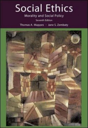 Social Ethics: Morality and Social Policy by Thomas Mappes