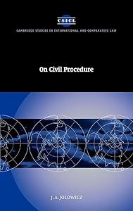 On Civil Procedure (Cambridge Studies in International and Comparative Law, Series Number 13) by J. A. Jolowicz