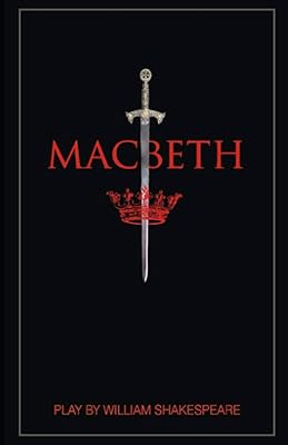 Macbeth: by William Shakespeare