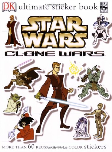 Ultimate Sticker Book: Star Wars: Clone Wars by DK Publishing