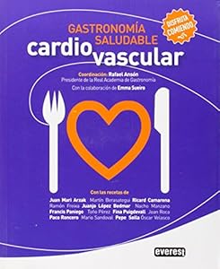 Gastronom&iacute;a saludable cardiovascular / Heart Healthy Gourmet Recipes