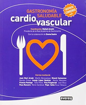Gastronom&iacute;a saludable cardiovascular / Heart Healthy Gourmet Recipes