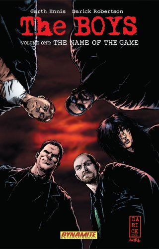 The Boys Vol. 1: The Name of the Game by Garth Ennis