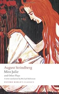 Miss Julie and Other Plays (Oxford World's Classics)