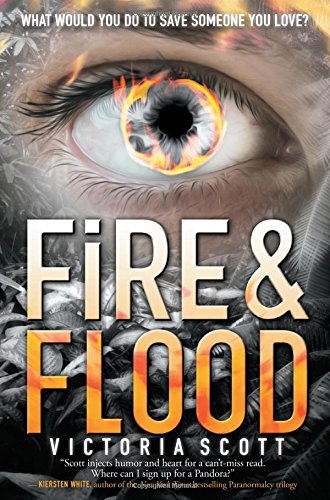 Fire &amp; Flood by Victoria Scott