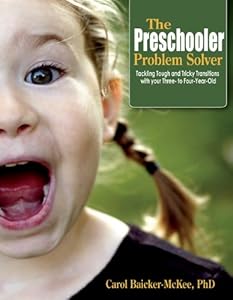 The Preschooler Problem Solver by Carol Baicker-McKee