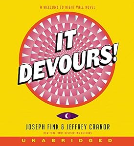 It Devours! CD: A Welcome to Night Vale Novel