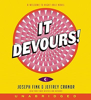 It Devours! CD: A Welcome to Night Vale Novel