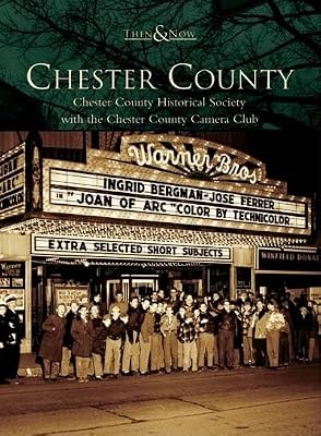 Chester County (PA) (Then & Now)