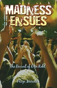 Madness Ensues: The Revival of Erin Kohl by Paige Mariah