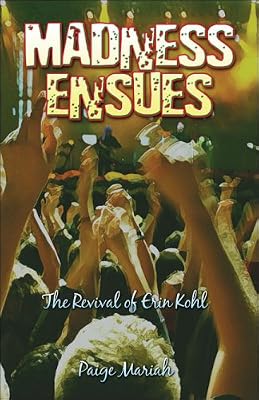 Madness Ensues: The Revival of Erin Kohl