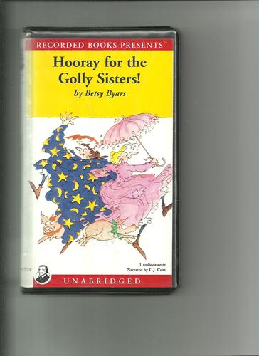 Hooray for the Golly Sisters! by Betsy Byars