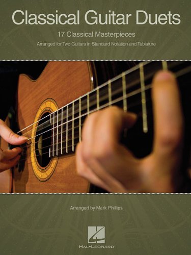Classical Guitar Duets: 17 Classical Masterpieces by Mark Phillips