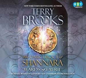 Wards of Faerie: The Dark Legacy of Shannara