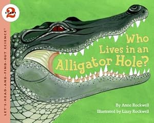 Who Lives In An Alligator Hole? (Turtleback School & Library Binding Edition)