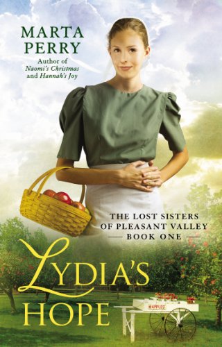 Lydia's Hope: The Lost Sisters of Pleasant Valley, Book One by Marta Perry