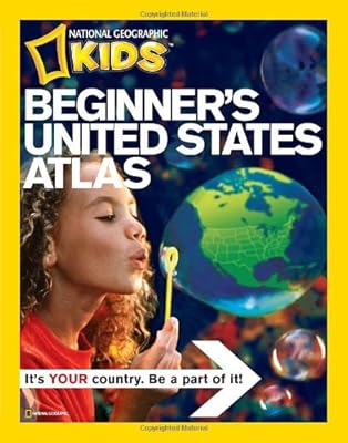 National Geographic Beginner's United States Atlas
