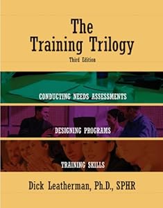 Training Trilogy, 3rd Edition by Dick Leatherman