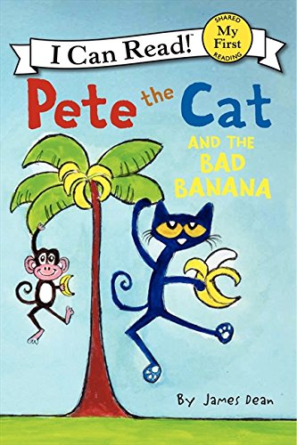 Pete the Cat and the Bad Banana by James Dean