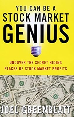 You Can Be a Stock Market Genius: Uncover the Secret Hiding Places of Stock Market P