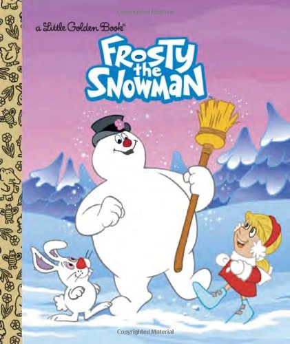 Frosty the Snowman (Frosty the Snowman) (Little Golden Book)
