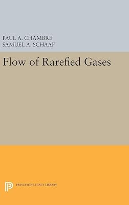 Flow of Rarefied Gases (Princeton Legacy Library)