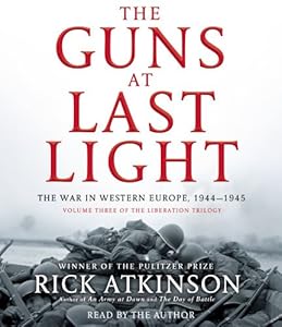 The Guns at Last Light: The War in Western Europe, 1944-1945