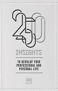 250 Insights: To develop your professional and personal life by LID Business Media
