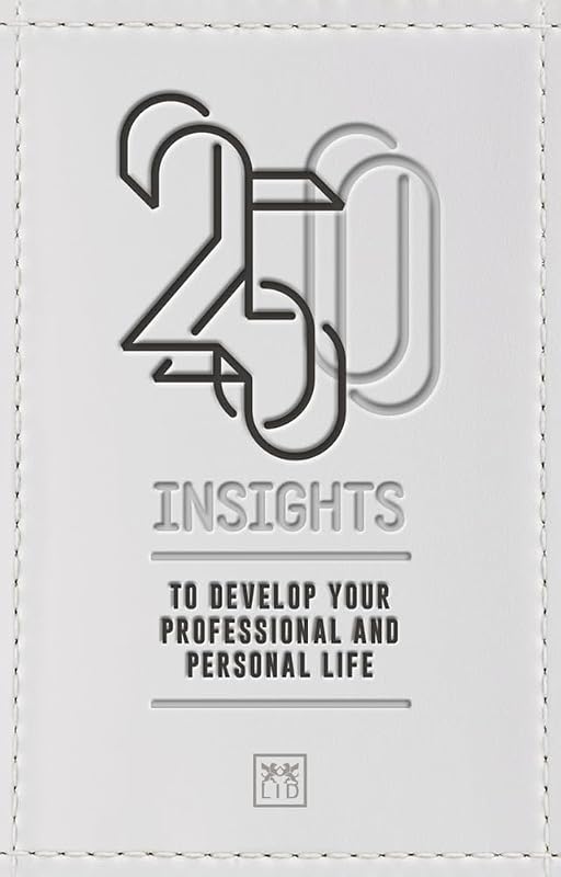 250 Insights: To develop your professional and personal life by LID Business Media