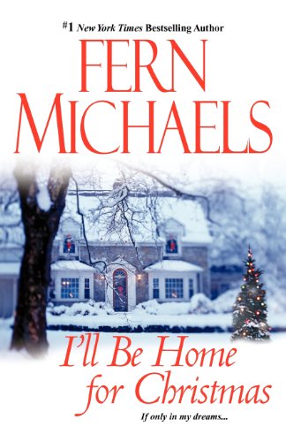 I'll Be Home For Christmas by Fern Michaels