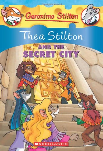 Thea Stilton and the Secret City by Thea Stilton
