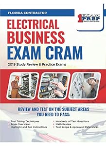 Florida Electrical Contractor Exam Cram: 2019 Study Review & Practice Exams