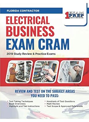 Florida Electrical Contractor Exam Cram: 2019 Study Review & Practice Exams