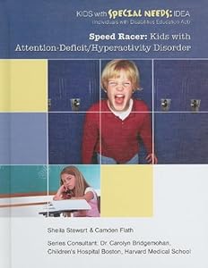 Speed Racer: Kids With Attention-Deficit/Hyperactivity Disorder