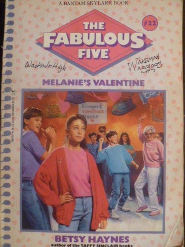 Melanie's Valentine (Fabulous Five, Book 22) by Betsy Haynes