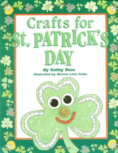 Crafts For St. Patrick'S Day (Holiday Crafts for Kids) by Kathy Ross