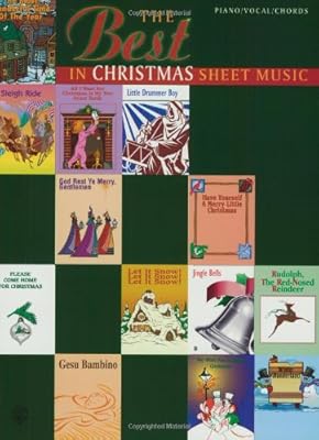 The Best in Christmas Sheet Music: Piano/Vocal/Chords