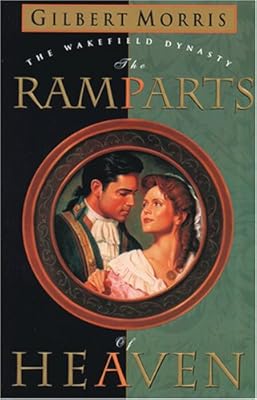 The Ramparts of Heaven (Wakefield Dynasty #5)