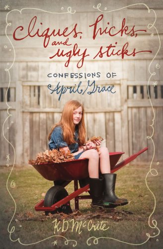 Cliques, Hicks, and Ugly Sticks by KD McCrite