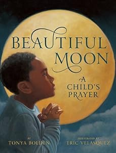 Beautiful Moon by Tonya Bolden 
			
			
		
		
		
       	 
       		
       			,